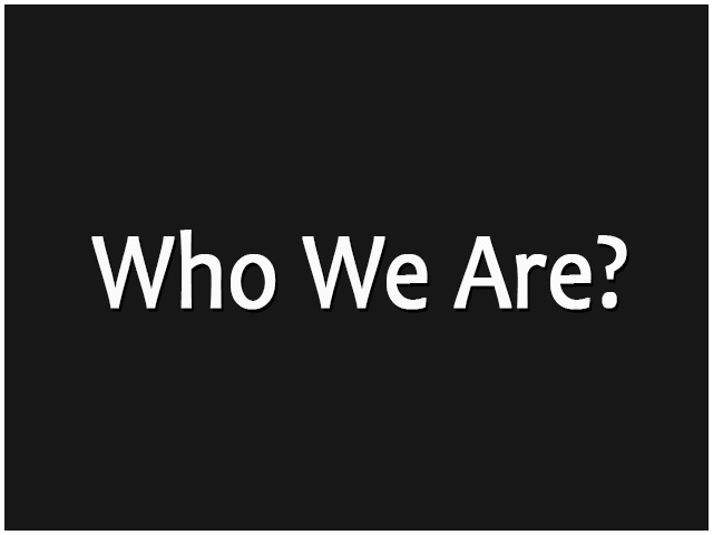 Who We Are